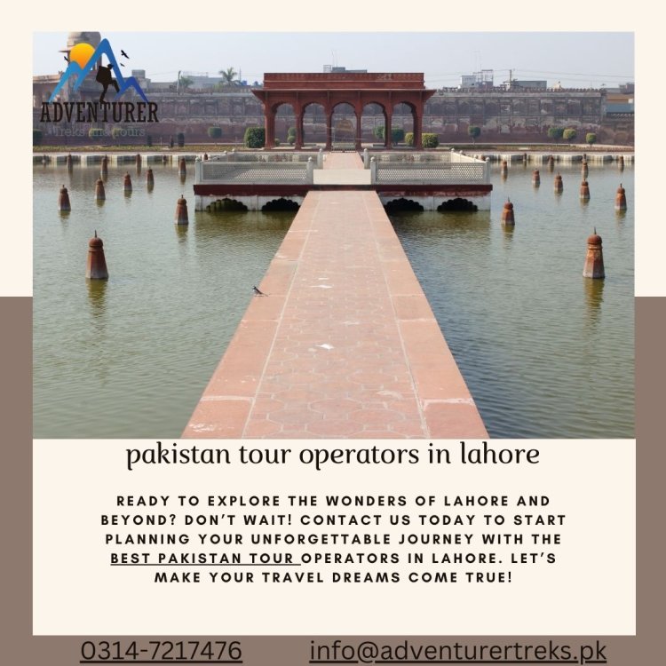 pakistan tour operators in lahore