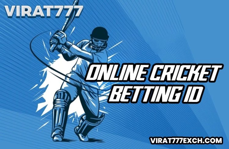 Online Cricket Betting ID: Start Betting with an Online Cricket Betting ID