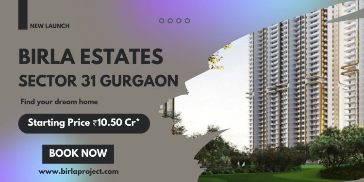 Birla Sector 31 Apartments In Gurgaon - Luxury 4BHK Residences For Sale