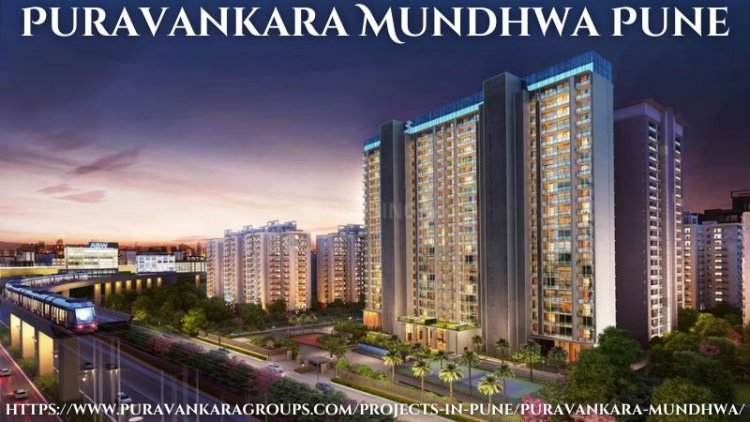 Puravankara Mundhwa Pune | Buy Luxury Flats