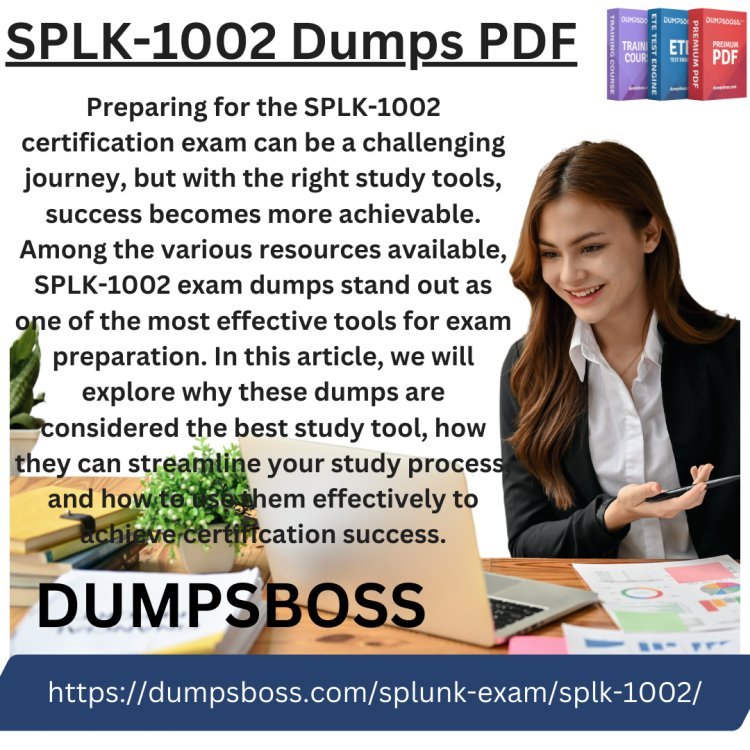 How to Test Yourself Effectively with SPLK-1002 Exam Dumps