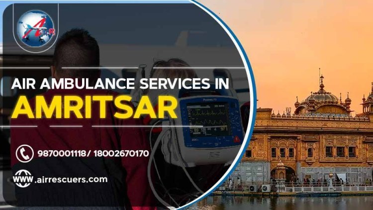 Efficient Air Ambulance Services in Bhagalpur for Swift Medical Assistance