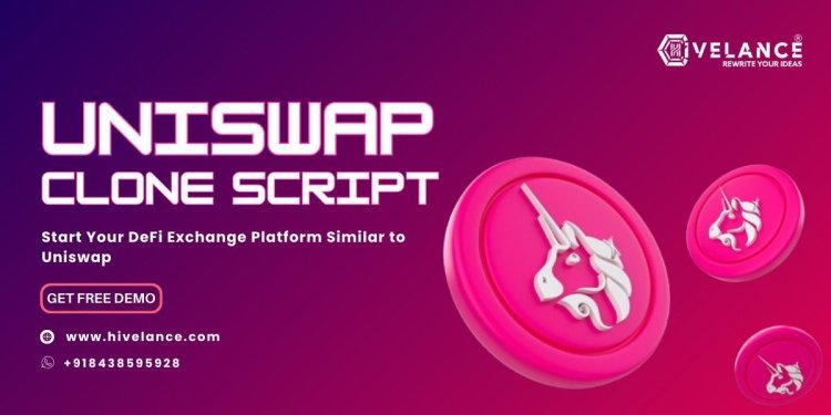 Know What is Uniswap Clone Script and How to build Uniswap Clone?