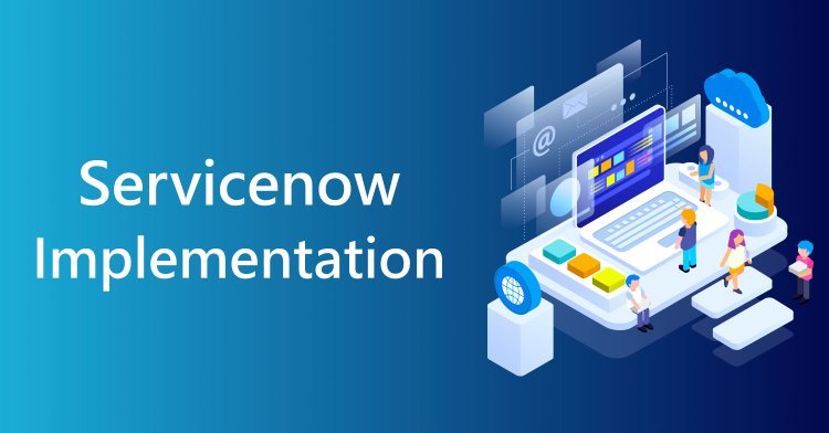 Key Benefits of ServiceNow Implementation for Enterprises