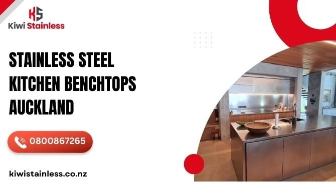 Auckland Benchtop Company: Elevating Kitchens with Stainless Steel Elegance