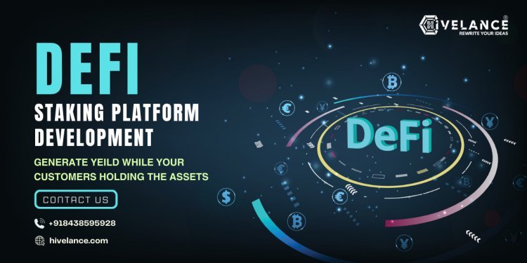 Why DeFi Staking Platform is the Ultimate Passive Income Strategy for Crypto Investors