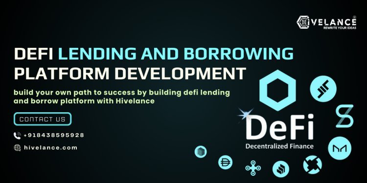 DeFi Lending and Borrowing Dapp Development: Optimizing Liquidity & Risk Management