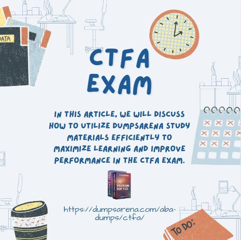 How to Get High Scores in the CTFA Exam