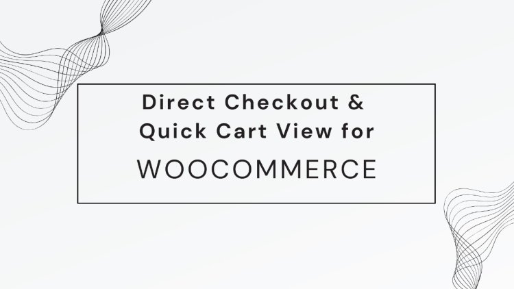 Optimize Your Store: WooCommerce Direct to Checkout and One Page Checkout Strategies