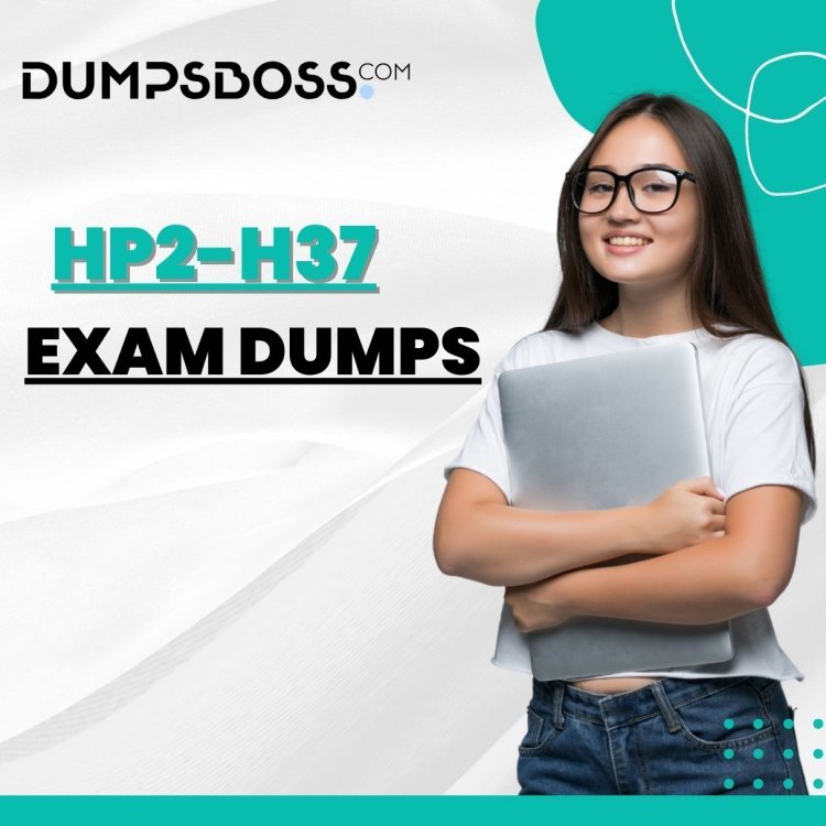 Dumpsboss HP2-H37 Exam Dumps: Pass Without Stress