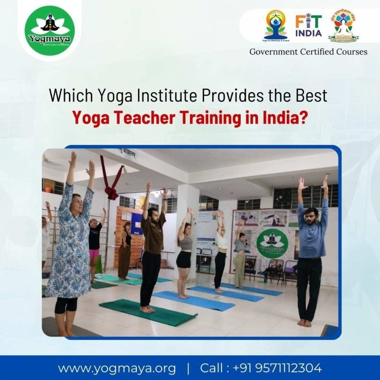 Which Yoga Institute Provides the Best Yoga Teacher Training in India?