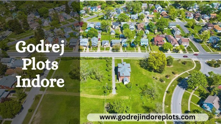 Godrej Plots Indore | Best Choice for Luxury Lifestyle