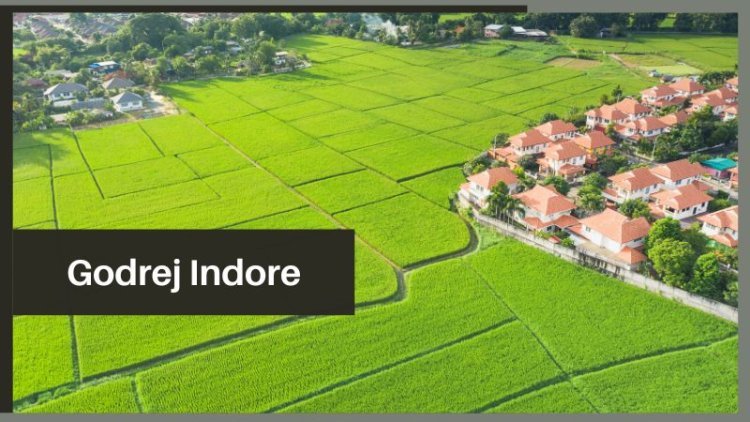 Godrej Indore | Invest in Prime Residential Land